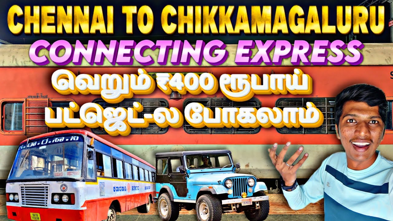 🚂CHENNAI to CHIKKAMAGALURU CONNECTING EXPRESS TRAVEL VLOG!!! Budget Weekend Destination|Naveen Kumar