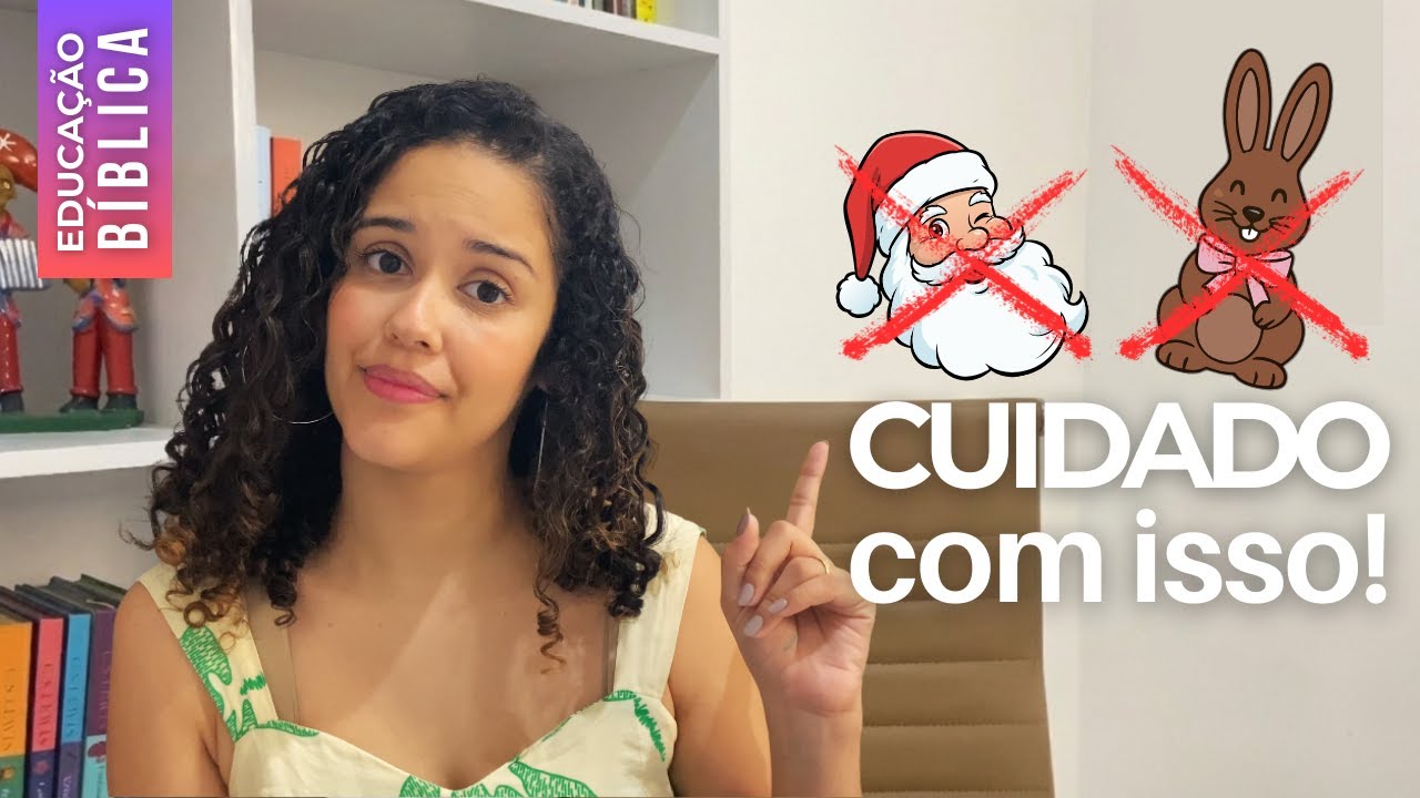 Por que não falamos sobre Papai Noel e Coelhinho da Páscoa aqui em casa