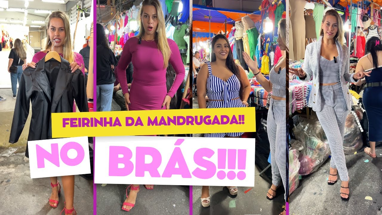 Feirinha da madrugada do Brás! Outono inverno e restinho de verão .