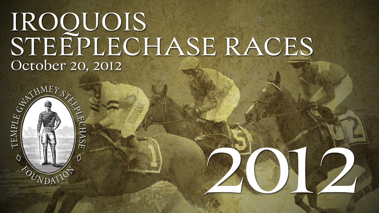 2012 - Iroquois Steeplechase Races (May 5, 2012)
