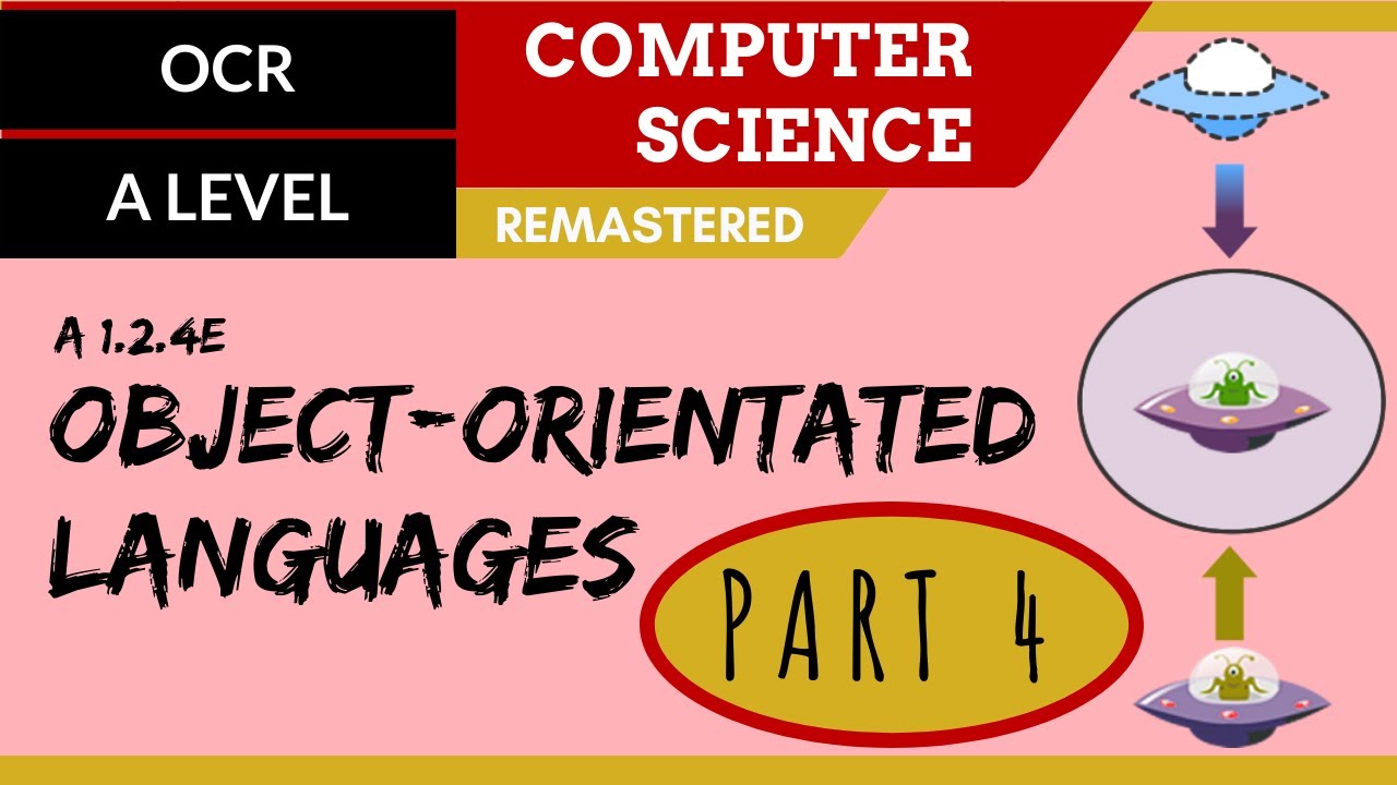 39. OCR A Level (H446) SLR7 - 1.2 Object-oriented languages part 4