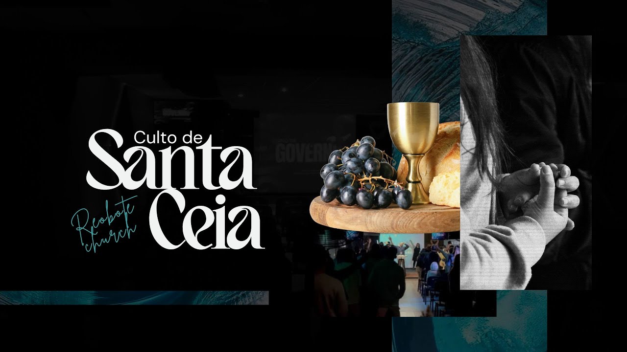 CULTO DE SANTA CEIA - O DEUS QUE PROMETE E CUMPRE - PR. EMERSON FALCÃO