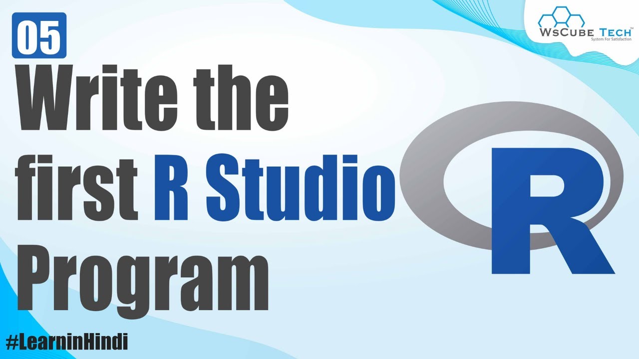 How to Run/Create the First Program in R Studio? (Step-by-Step) | R Programming Tutorial #5