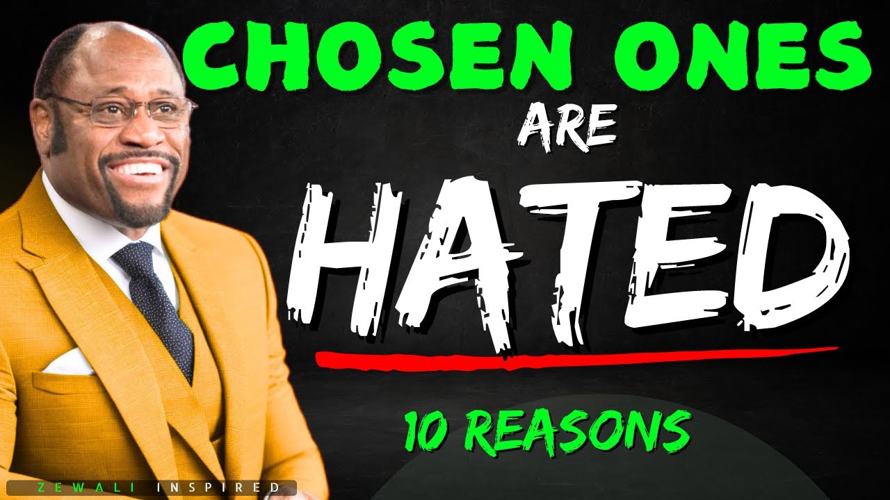 10 reasons why chosen ones are hated most (Christian motivations)   Dr  Myles Munroe