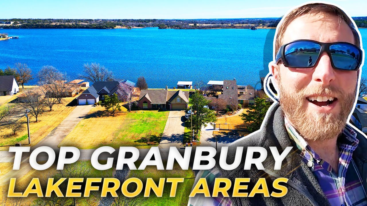 LAKEFRONT LUXURY In Granbury TX: Best Lakefront Neighborhoods In Granbury TX | Granbury TX | PART 1