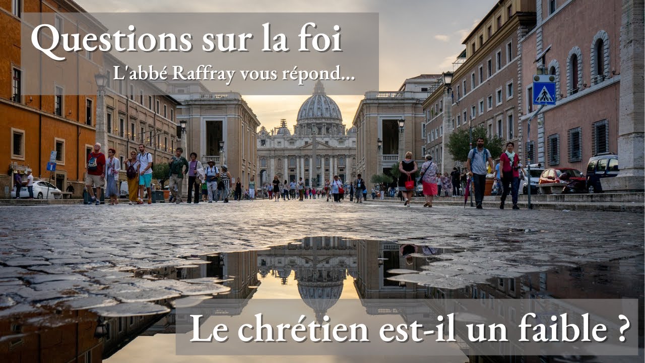 Le chrétien est-il un faible ?