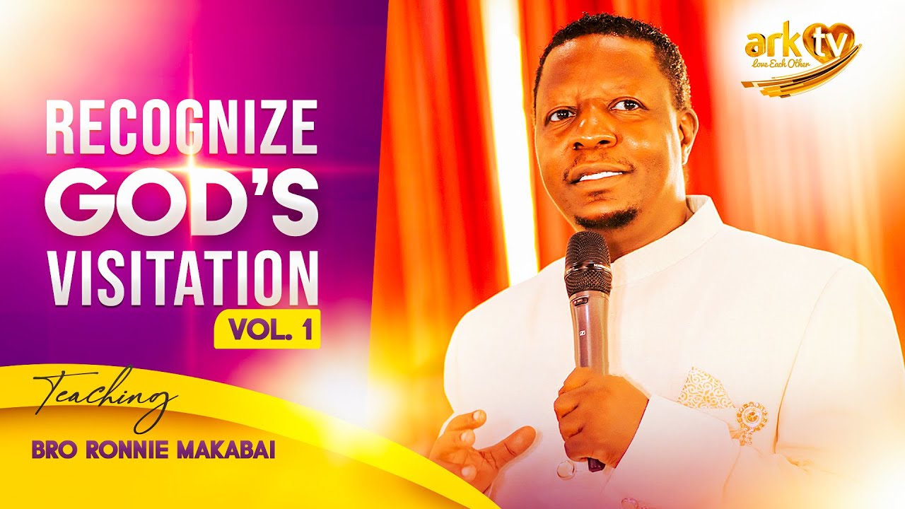 Recognize God's visitation vol 1 | Sermon | Bro Ronnie Makabai