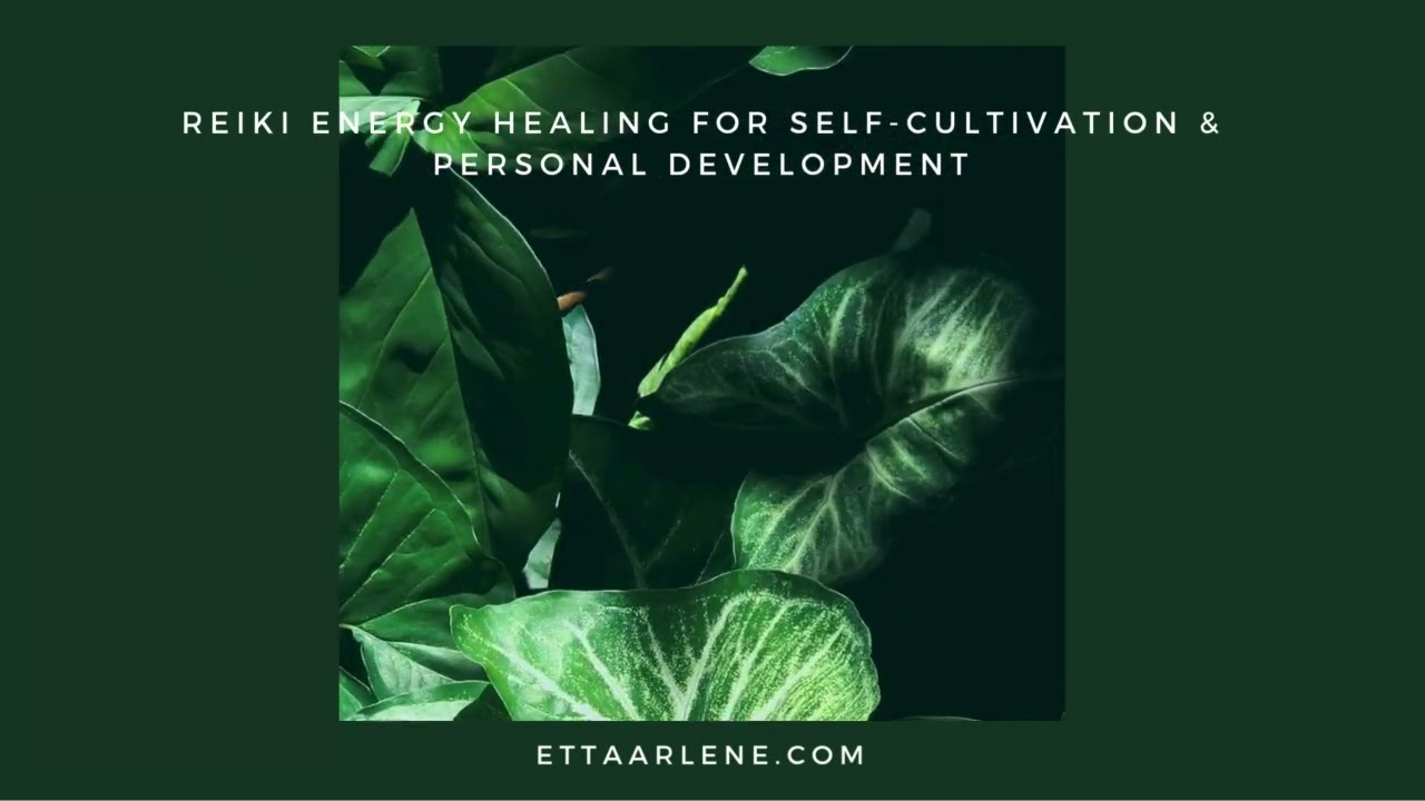 Reiki Energy Healing For Self Cultivation & Personal Development