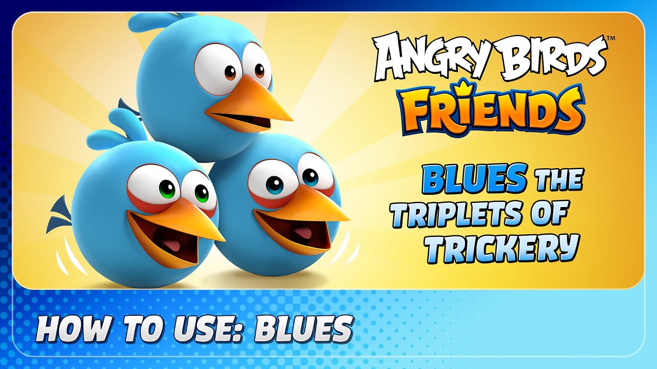 Angry Birds Friends: How to use Blues