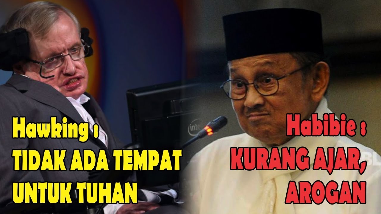 Ceramah Alm. B.J. Habibie  | MEMBANTAH PEMIKIRAN ATHEIS HAWKING