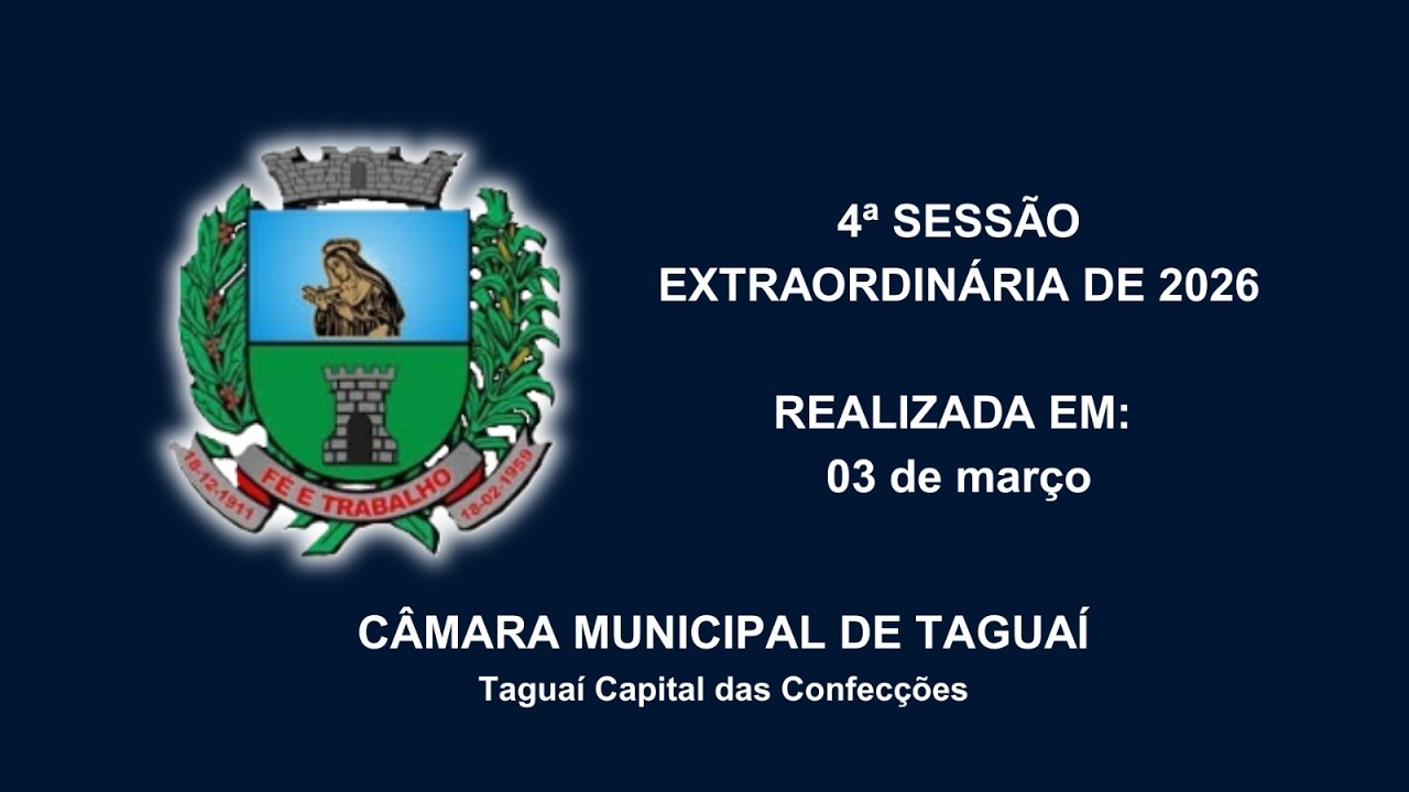 4ª Sessão Extraordinária de 2026 - 03/03/2026