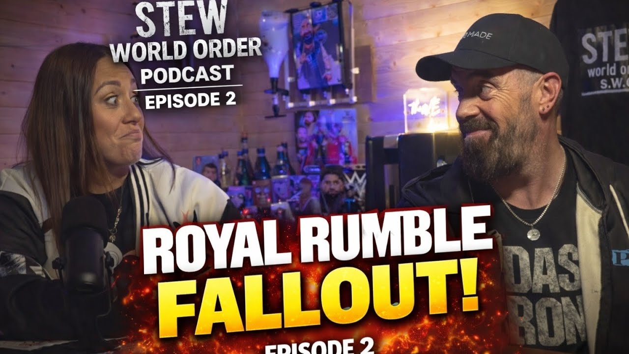 WWE Royal Rumble Fallout + Rebecca’s Wild Hot Take | Stew World Order Podcast Ep.2