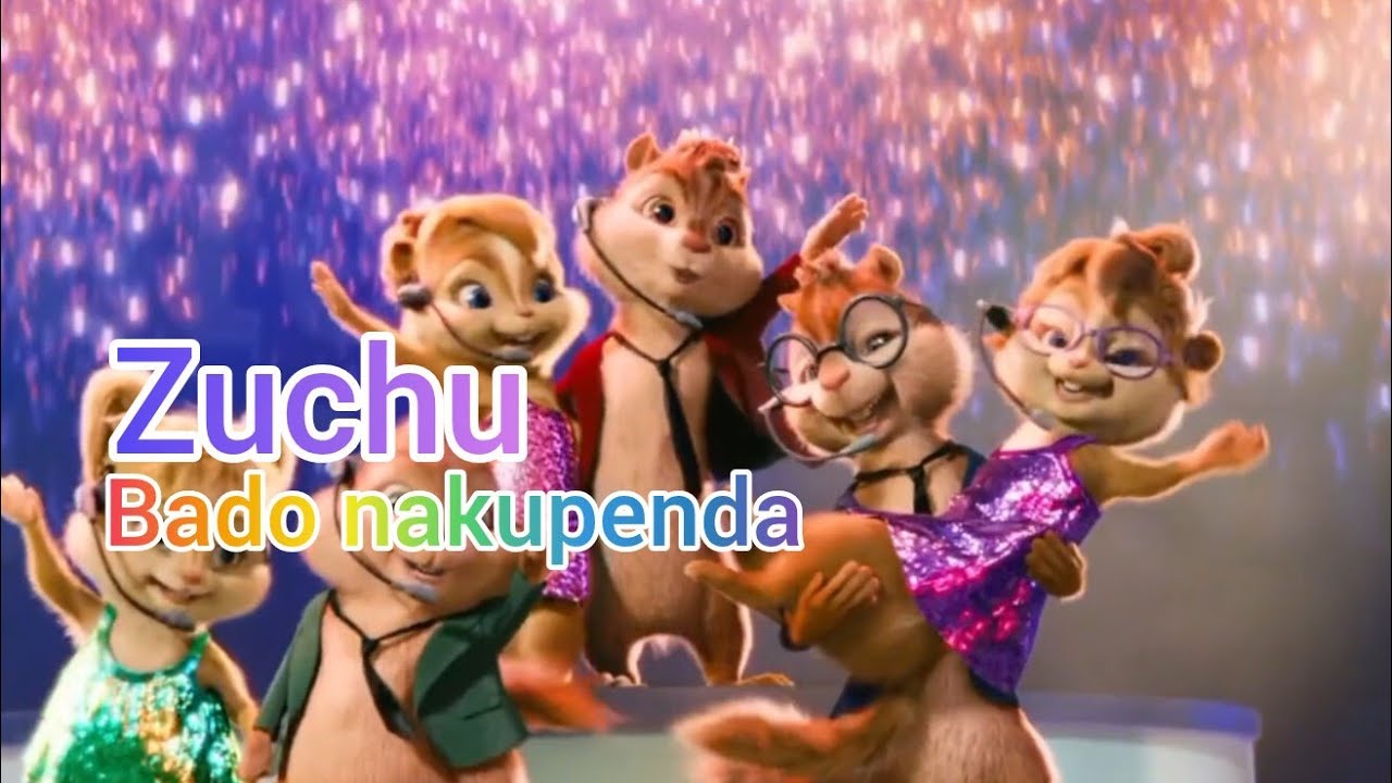 Zuchu - Bado Nakupenda | Official Music Video | Cover By Alvin And The Chipmunks 