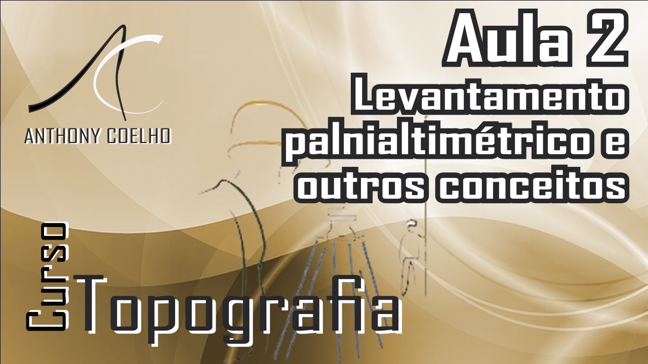 Curso de topografia | Aula 2 - Planialtimetria, curvas de nível, conceito e métodoss