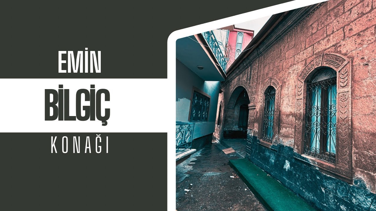 EMİN BİLGİÇ KONAĞI