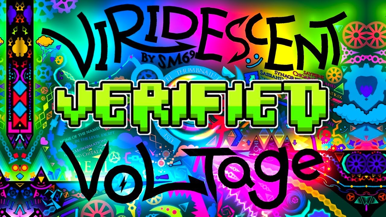 ITS OVER!!!! VIRIDESCENT VOLTAGE VERIFIED!!!!! (Extreme Demon built by SM69Animations and Ch1TALA)