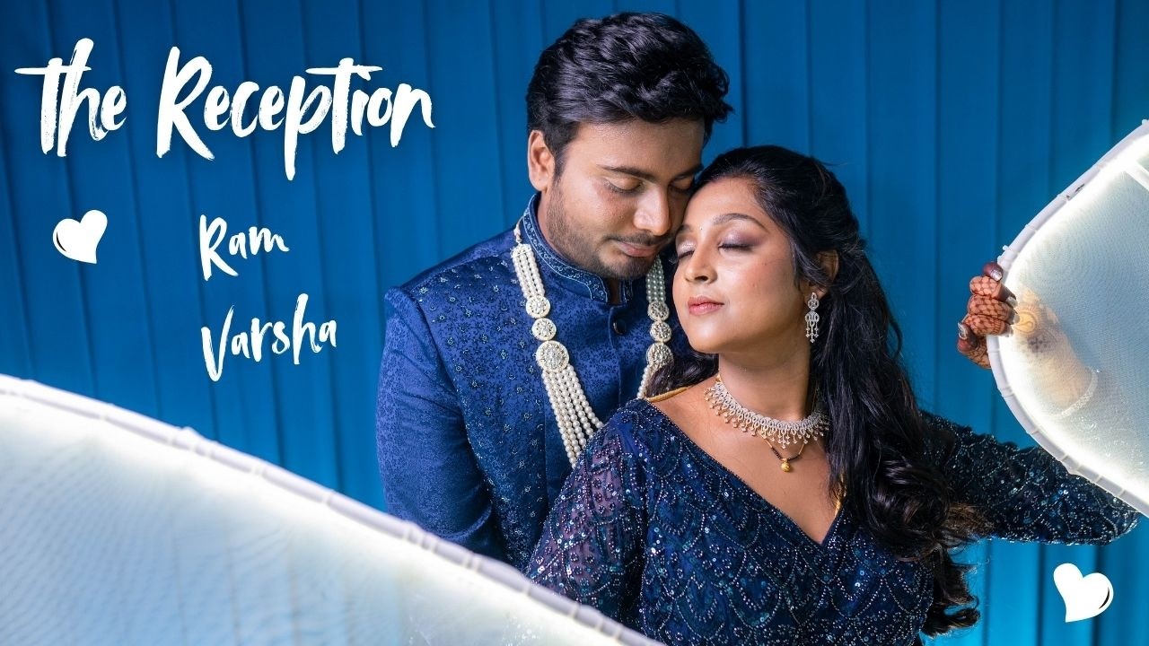 RAM & VARSHA | Love looks good on you to | Wedding Reception Highlights|Sridhar Bharathy Photography