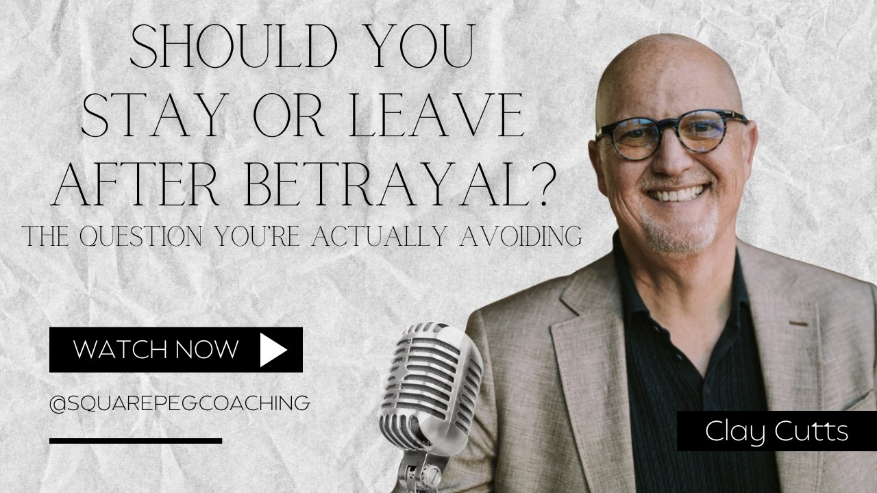 Should You Stay or Leave After Betrayal? The Question You’re Actually Avoiding