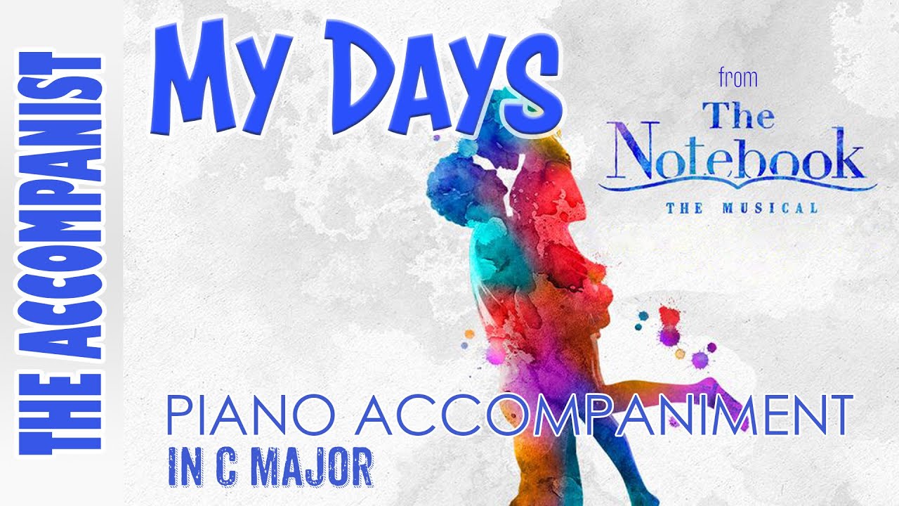 My Days (from The Notebook) | Piano Accompaniment [Karaoke Lyrics Onscreen]
