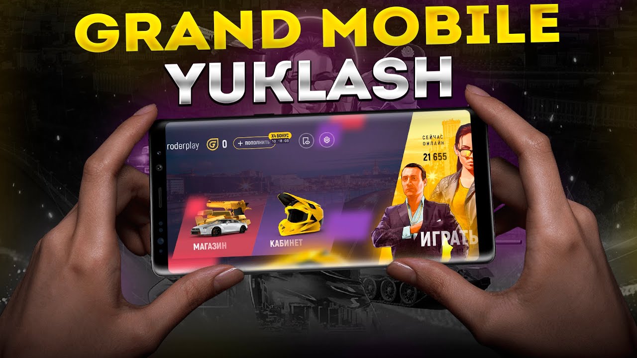GRAND MOBILE YUKLASH | GRAND MOBILE DA AKKAUNT OCHISH | GRAND MOBILE