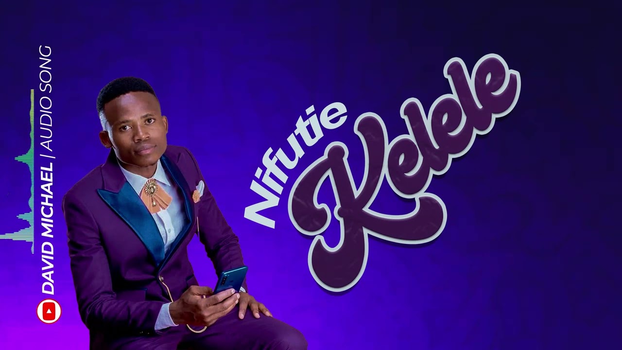 David Michael - Nifutie Kelele  ( Official Music Audio )