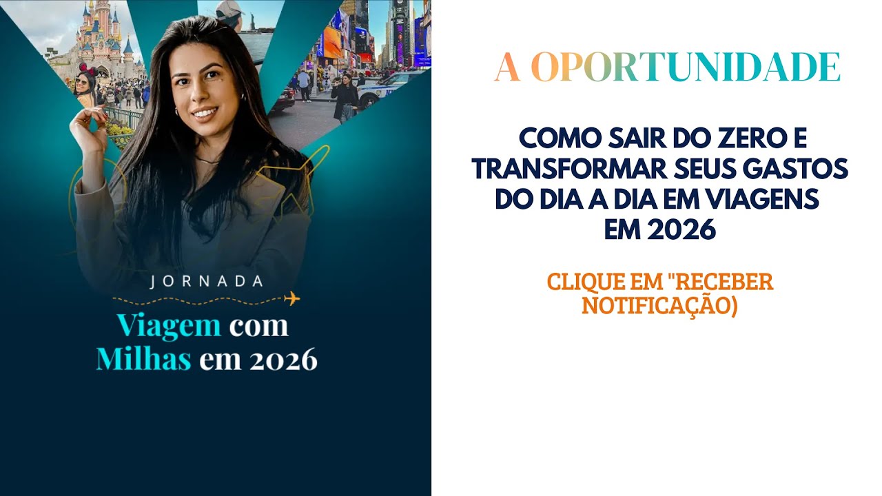 Aula 1 - Como sair do zero e transformar seus gastos do dia a dia em viagens em 2026