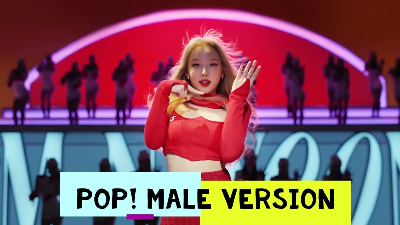 NAYEON - POP! [Male Key Version]