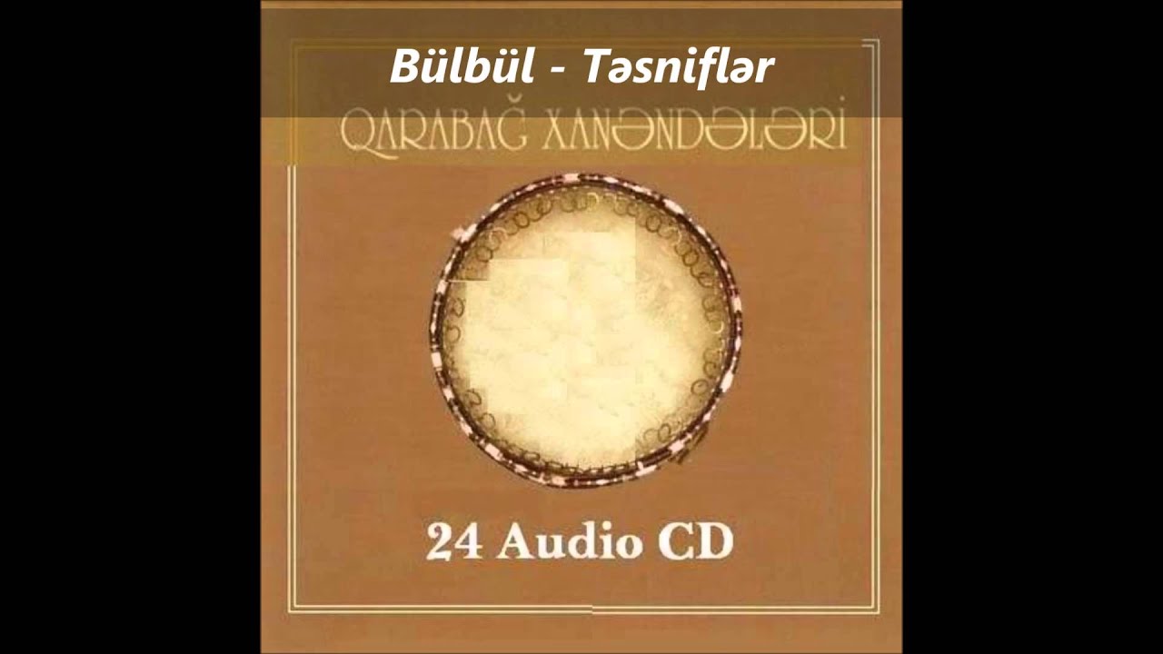 Bulbul - Tesnifler / Bülbül - Təsniflər