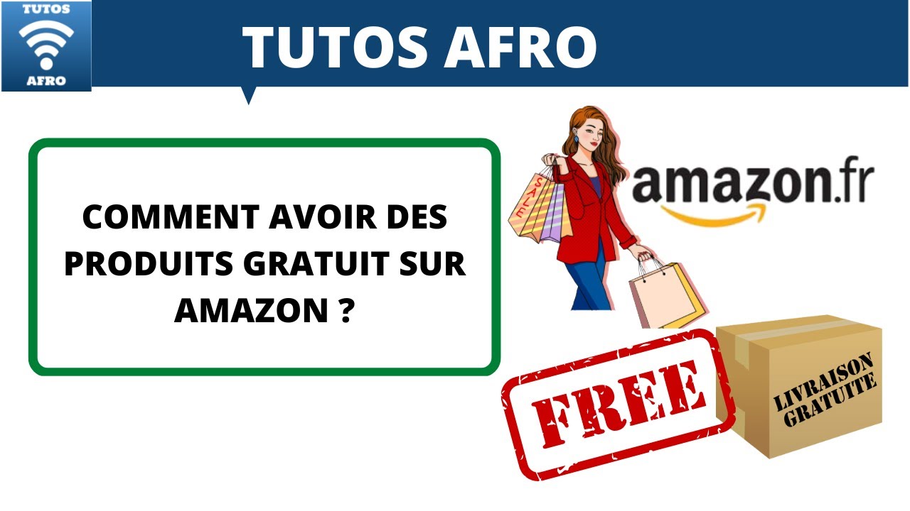 COMMENT AVOIR DES PRODUITS GRATUIT SUR AMAZON ?