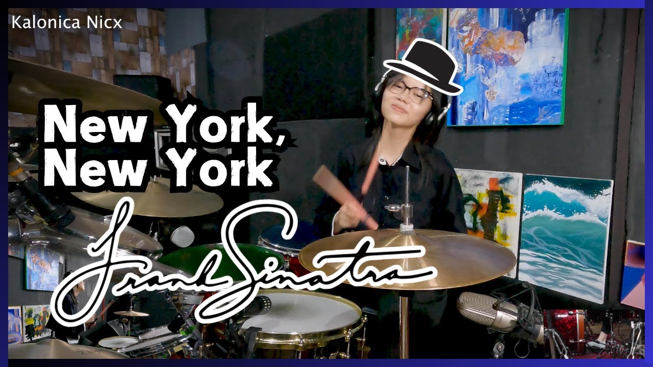 (Theme from) New York, New York - Frank Sinatra || Drum cover by KALONICA NICX