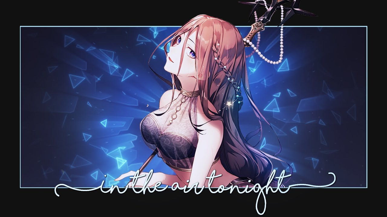 nightcore - in the air tonight