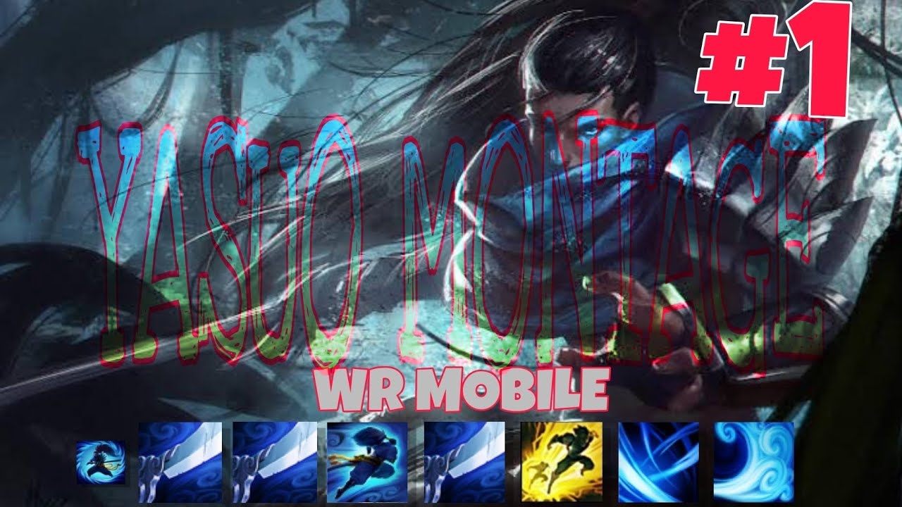 YASUO MONTAGE/Oct. 28 OPEN BETA/ WR MOBILE