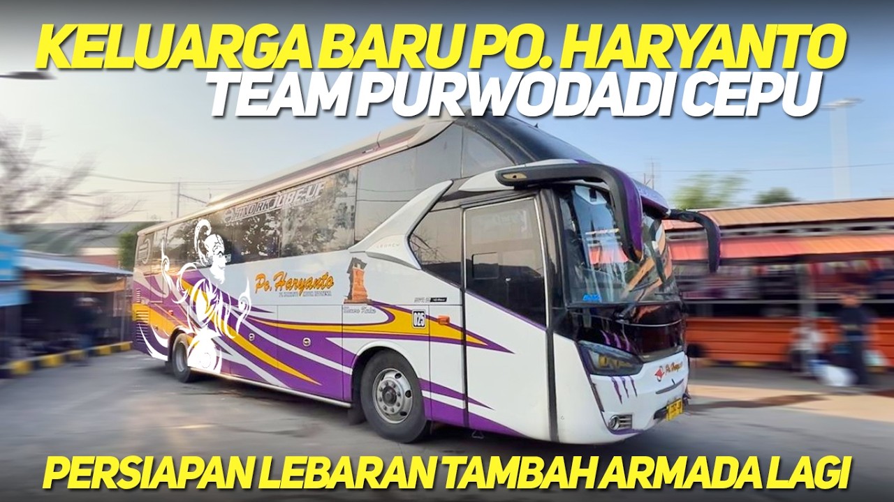 KELUARGA BARU MENJELANG RAMADHAN PO. HARYANTO CEPU‼️TAMBAH ARMADA EKS WISATA HINO RK BALAP‼️