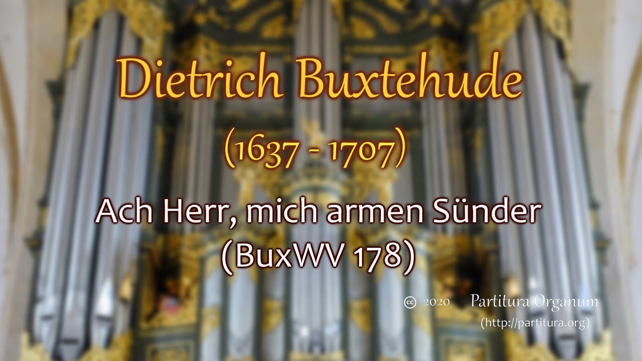 Dietrich Buxtehude, Ach Herr, mich armen Sünder, BuxWV 178