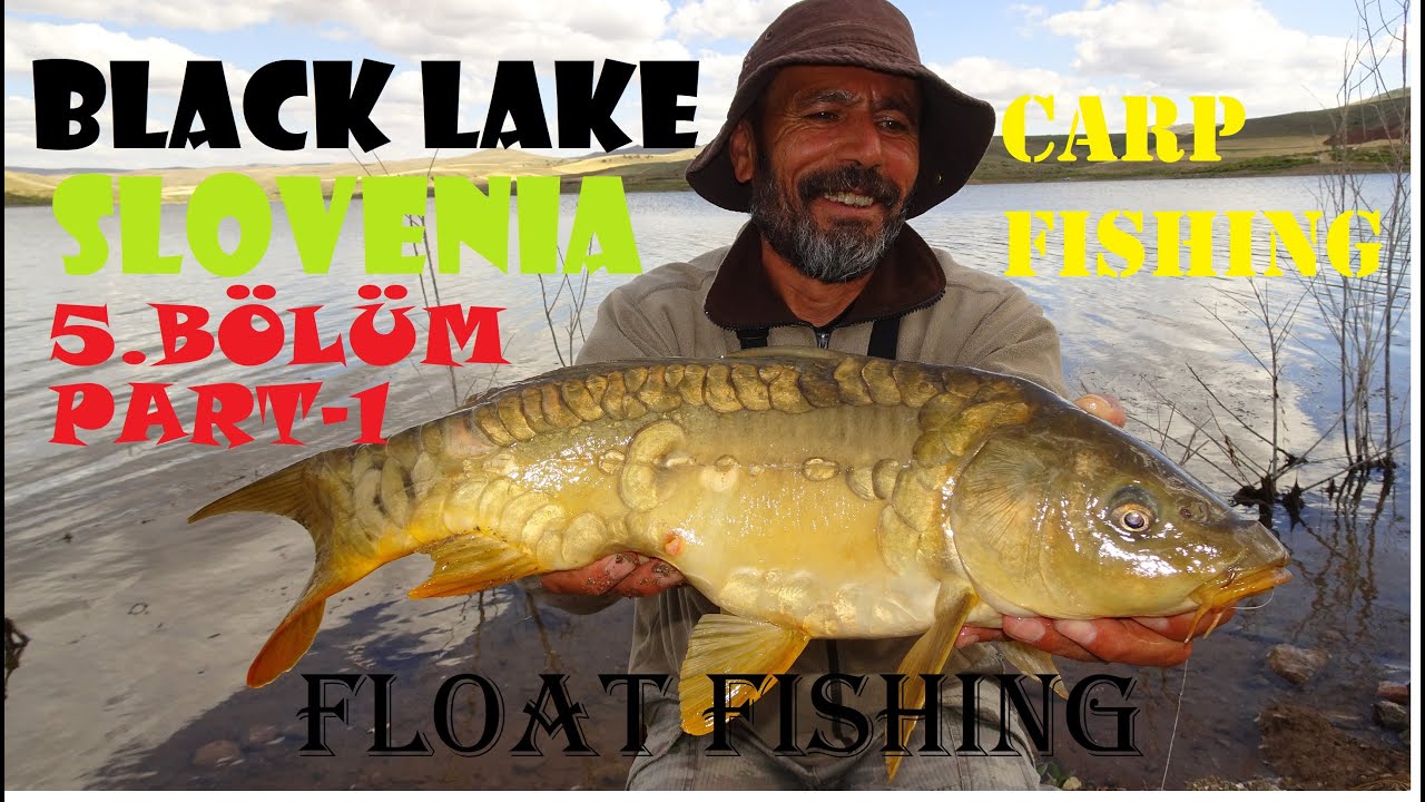 Black Lake Sazan Avı Float Fishing For Carp Slovenia 5. Bölüm Part-1