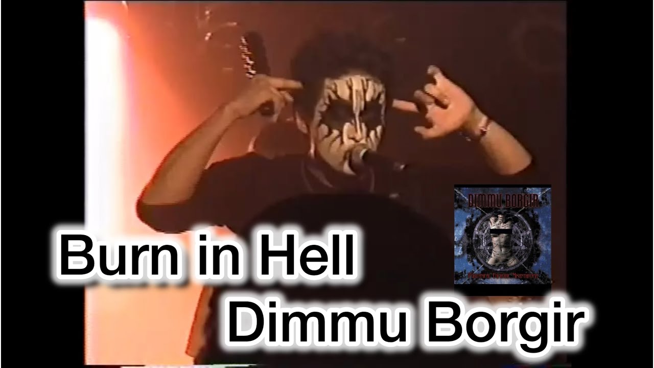 Burn in Hell ・ Dimmu Borgir （Cover）
