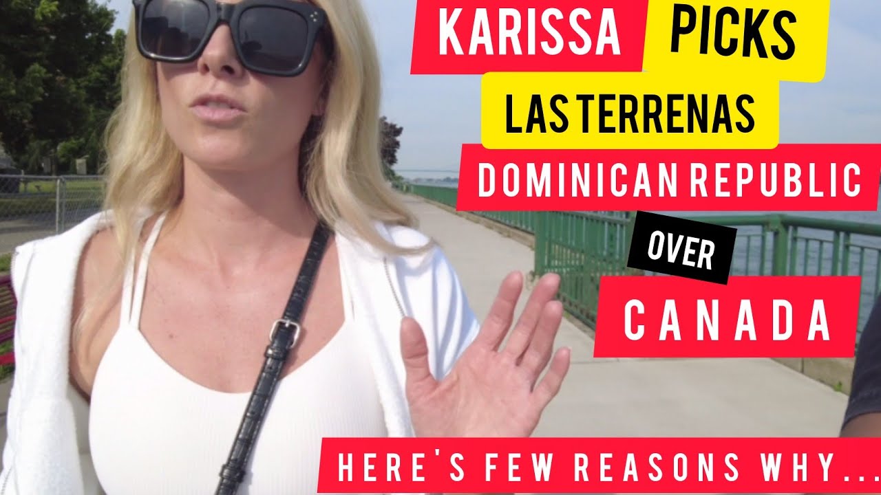 Karissa's Reasons For Moving from Canada to Las Terrenas Dominican Republic | KASH