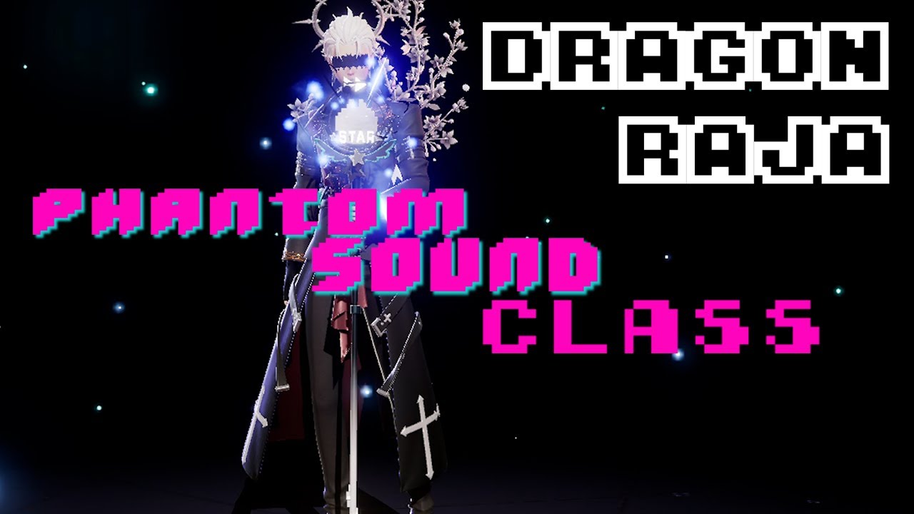 Lvl 120+ COMPLETE Guide to Phantom Sound + Gear Sets/Core // Dragon Raja