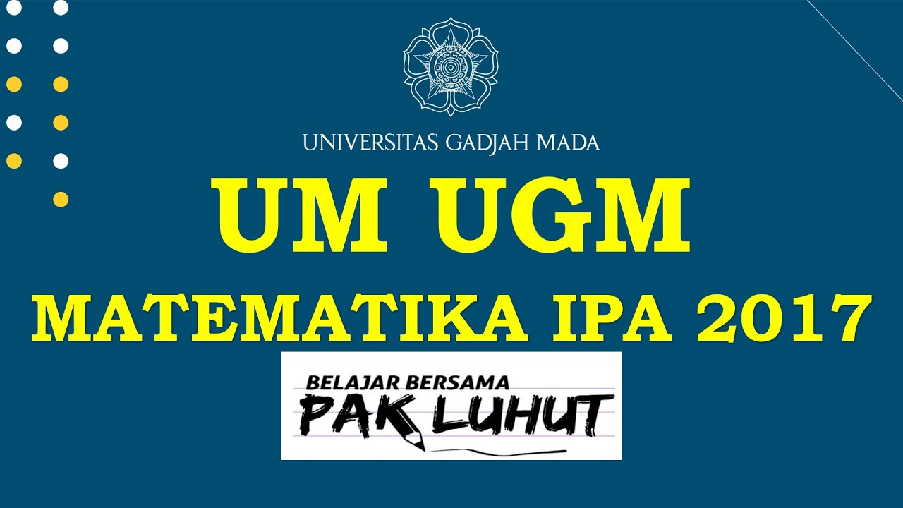 #UTULUGM Matematika IPA UTUL UGM 2017