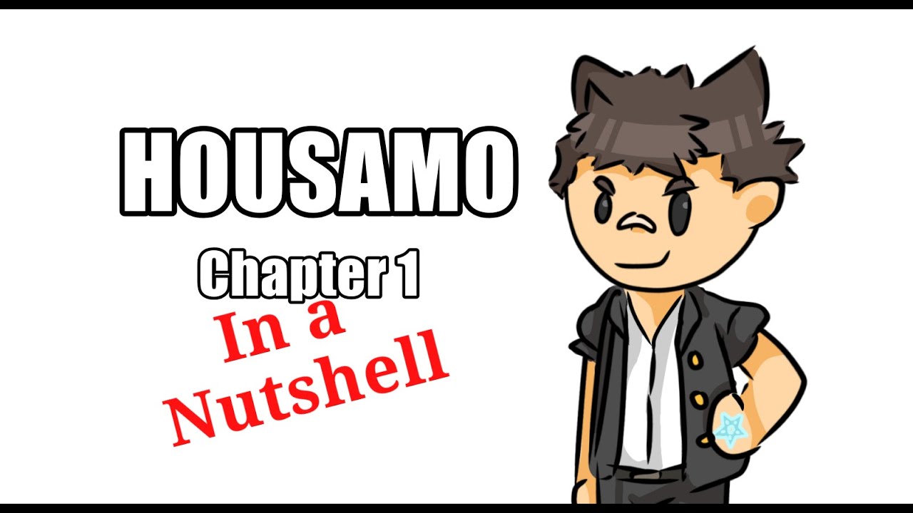 Housamo chapter 1 In a nutshell