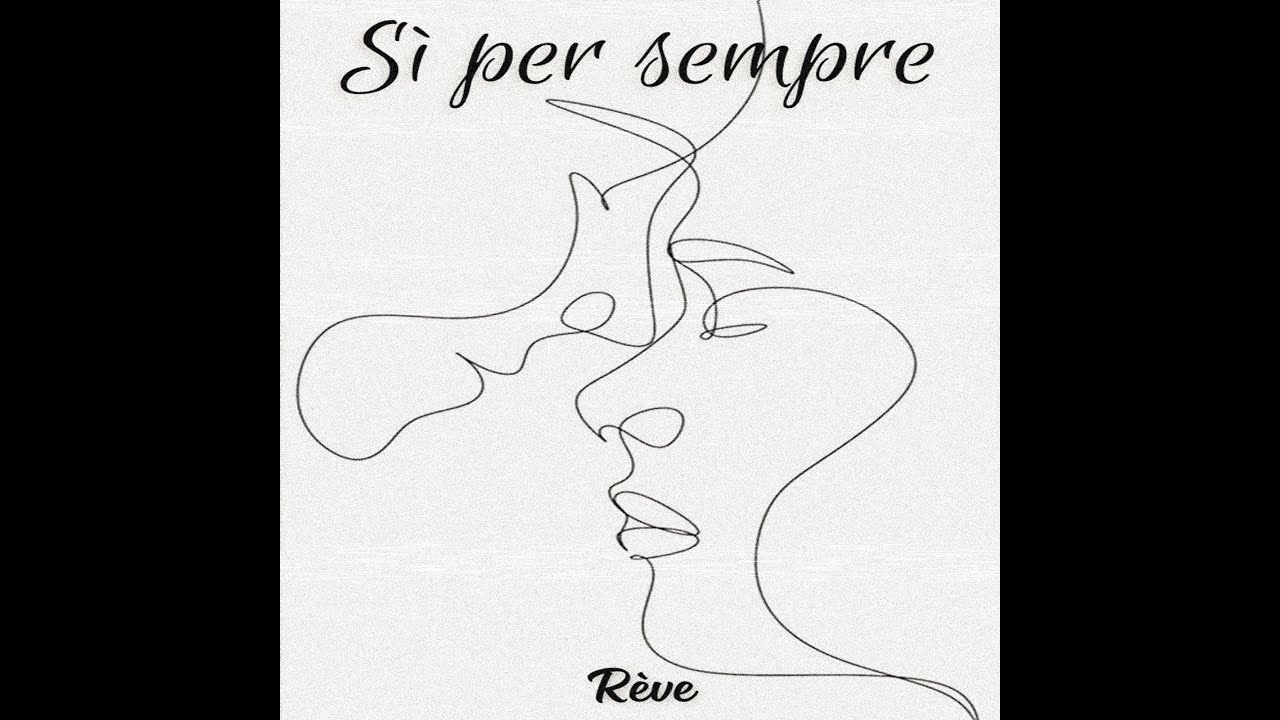 Rève - Sì per sempre