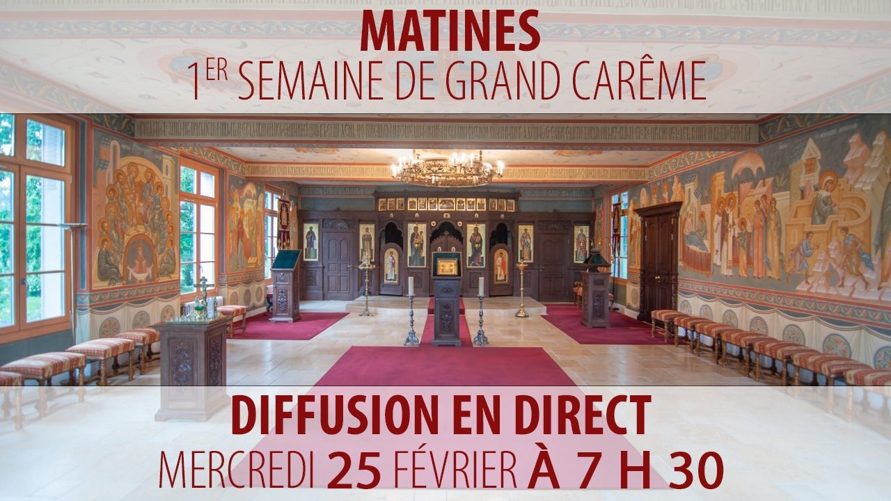Matines du 25 février 2026 (1er semaine de grand carême)