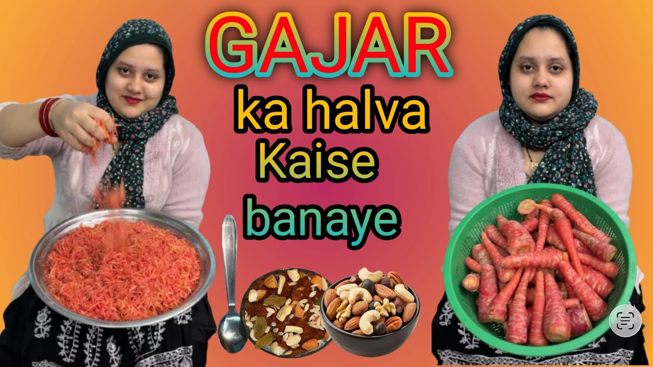 Gajar Ka Halva Kaise Banaye @Lifewithsoni98 