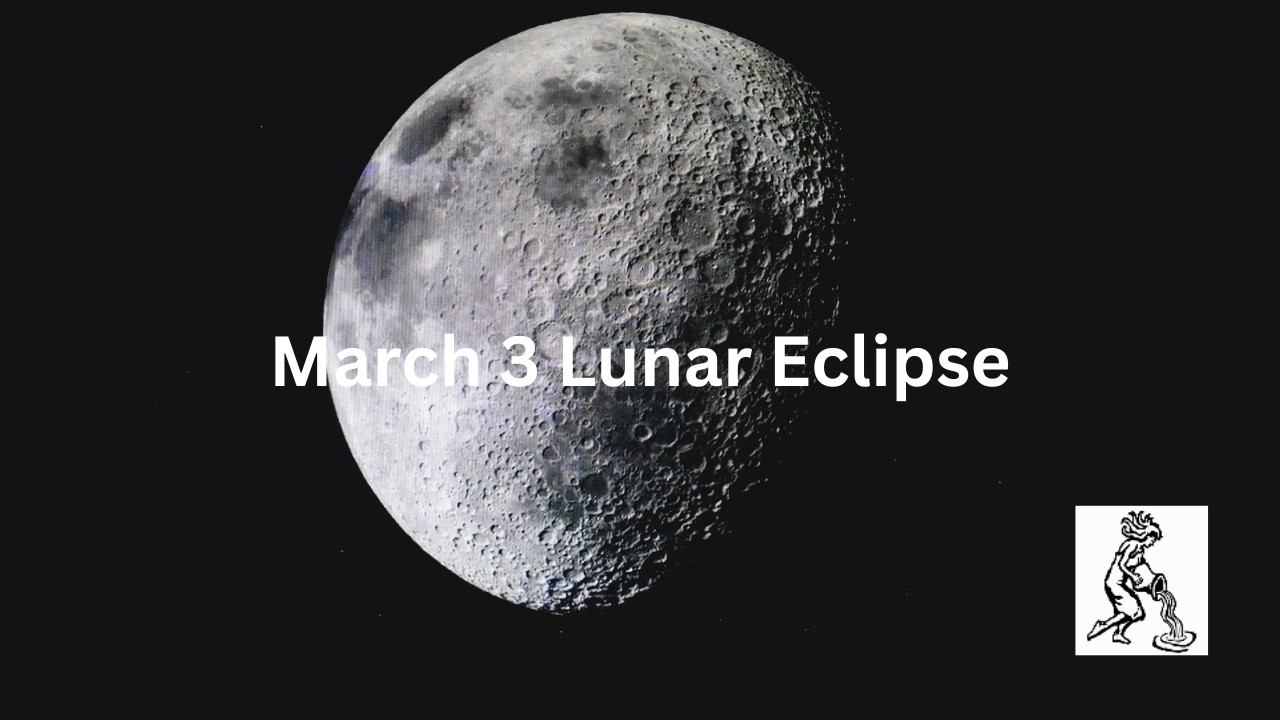 March 3 Lunar Eclipse
