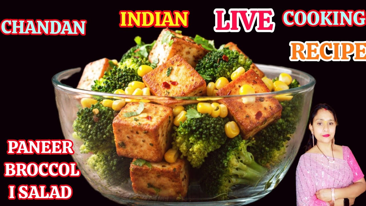 PANEER BROCCOLI SALAD LIVE | WEIGHT LOSS RECIPE Live Chandan cookin ब्रॉकली सलाद रेसिपी😋💫💪