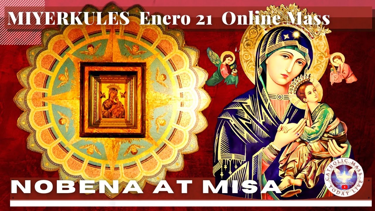 CATHOLIC CHURCH MASS TODAY | JAN  21  NOVENA MASS TO OUR Lady MOTHER OF PERPETUAL HELP - Miyerkules
