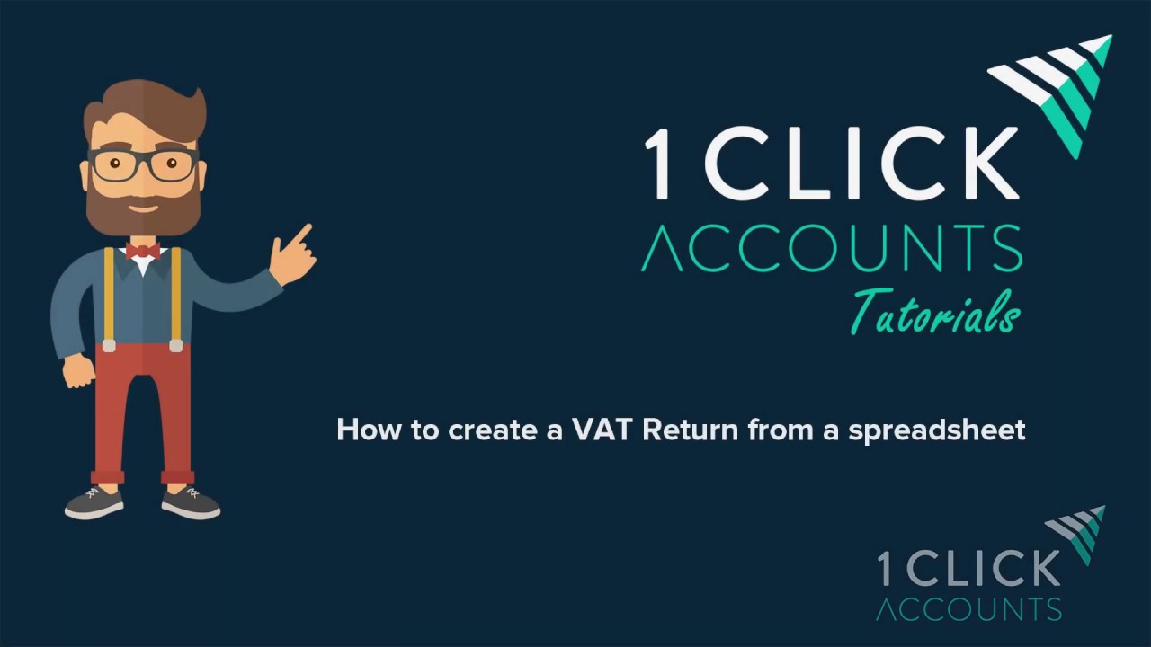 Mastering VAT: How to create VAT Returns from a spreadsheet. VAT Tutorial from  