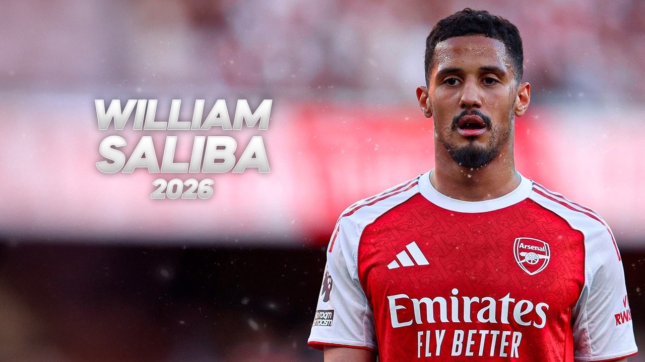 William Saliba - Full Season Show - 2026ᴴᴰ