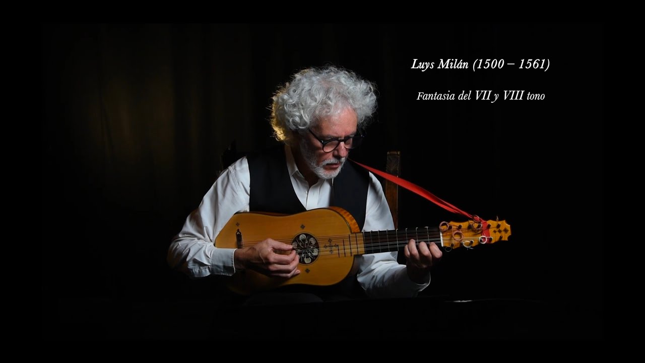 Fantasia del VII y del VIII tono  - Luys Milán - Eduardo Egüez, vihuela