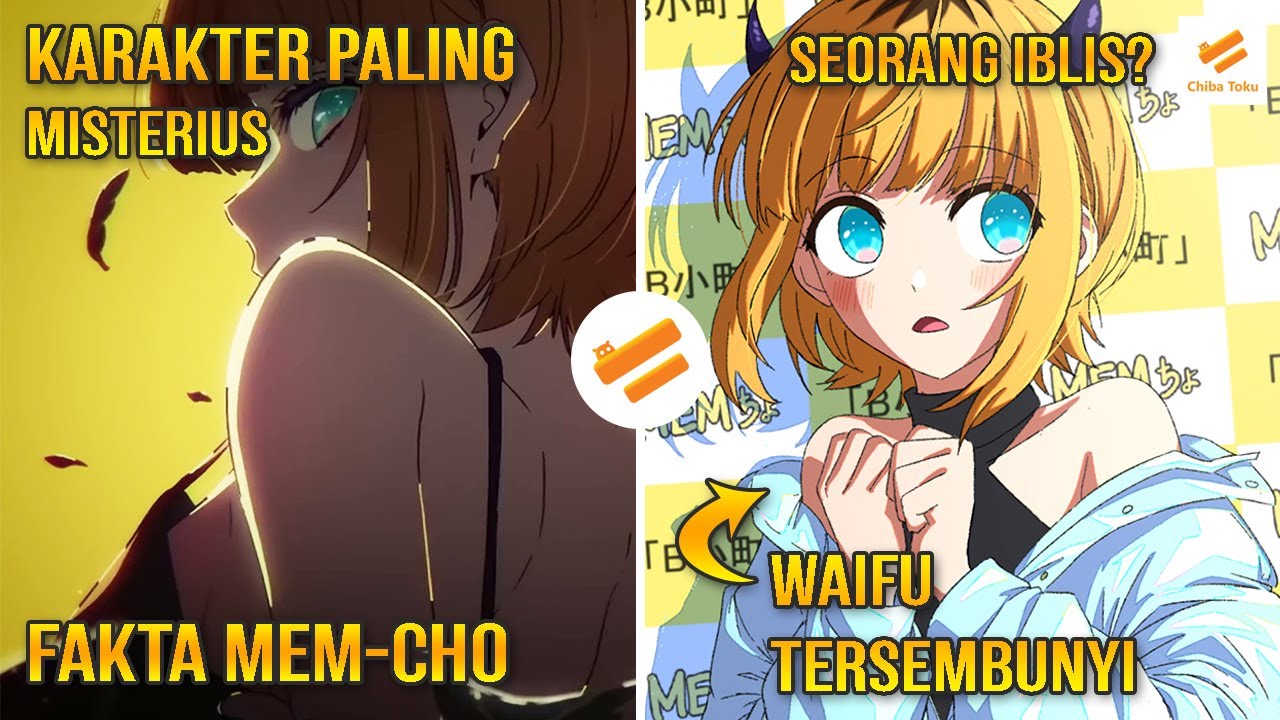 FAKTA FAKTA MEM-CHO YANG KAMU GA TAHU #aihoshino #oshinoko